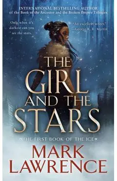 The Girl and the Stars - Mark Lawrence