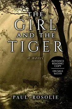 The Girl and the Tiger, Paperback/Paul Rosolie