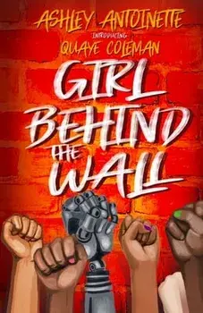 The Girl Behind The Wall, Paperback/Quaye Coleman