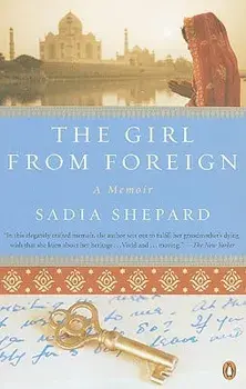 The Girl from Foreign, Paperback/Sadia Shepard