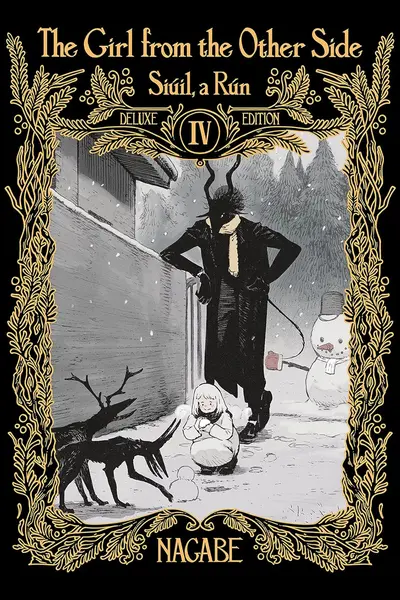 The Girl From the Other Side: Siúil, A Rún, Deluxe Edition IV (Vol. 10-11 + EX Hardcover Omnibus)