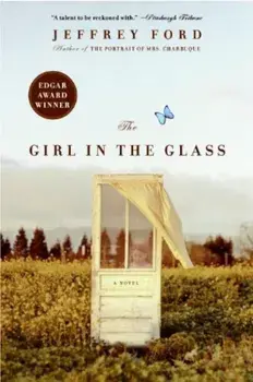 The Girl in the Glass, Paperback/Jeffrey Ford