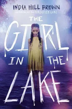 The Girl in the Lake, Hardback/India Hill Brown