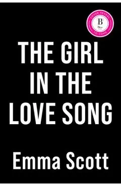 The Girl in the Love Song (Deluxe Edition) - Emma Scott