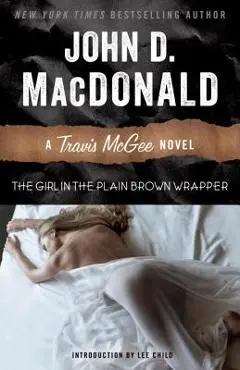 The Girl in the Plain Brown Wrapper - John D. Macdonald