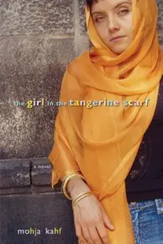 The Girl in the Tangerine Scarf, Paperback/Mojha Kahf