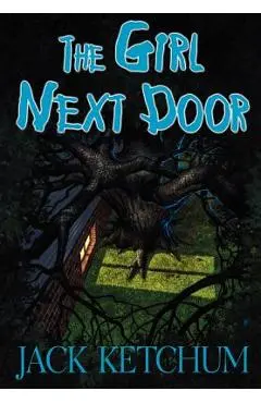 The Girl Next Door - Jack Ketchum