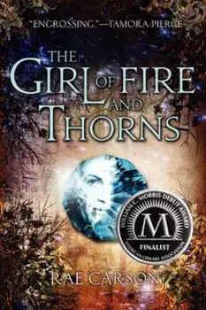 The Girl of Fire and Thorns, Paperback/Rae Carson