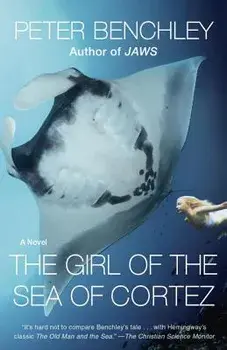 The Girl of the Sea of Cortez, Paperback/Peter Benchley