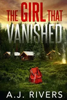 The Girl That Vanished, Paperback/A. J. Rivers