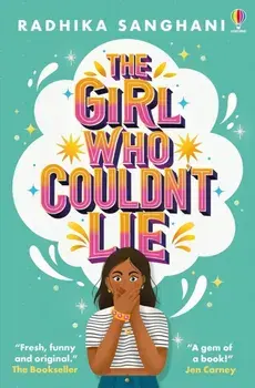 The Girl Who Couldn't Lie, Paperback/Radhika Sanghani