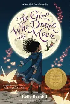 The Girl Who Drank the Moon (Winner of the 2017 Newbery Medal), Paperback/Kelly Barnhill