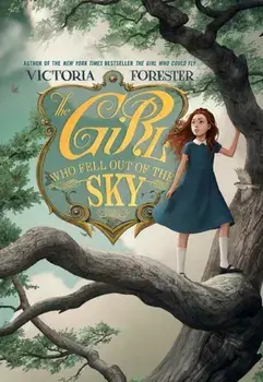 The Girl Who Fell Out of the Sky, Paperback/Victoria Forester