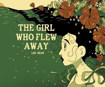 The Girl Who Flew Away, Paperback/Lee Dean