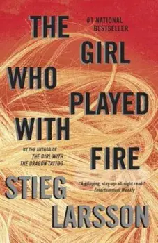 The Girl Who Played with Fire: Book 2 of the Millennium Trilogy, Paperback/Stieg Larsson