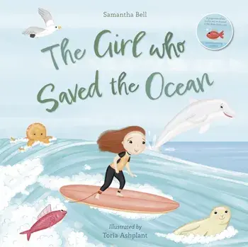 The Girl who Saved the Ocean, Paperback/Samantha Bell