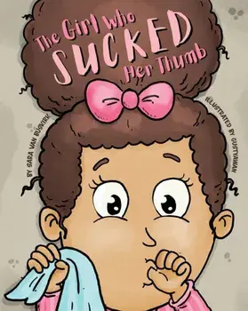 The Girl Who Sucked Her Thumb, Paperback/Sara Van Buskirk