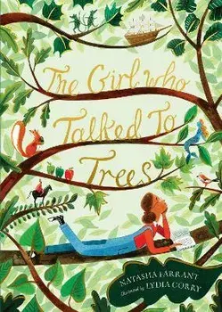 The Girl Who Talked to Trees, Paperback/Natasha Farrant