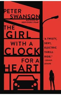 The Girl with a Clock for a Heart - Peter Swanson