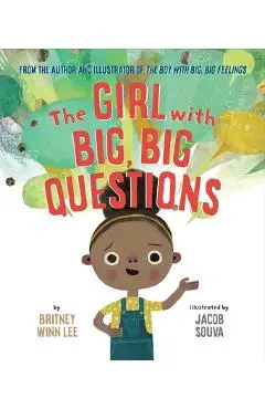 The Girl with Big, Big Questions - Britney Winn Lee