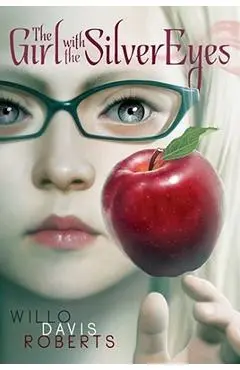 The Girl with the Silver Eyes - Willo Davis Roberts