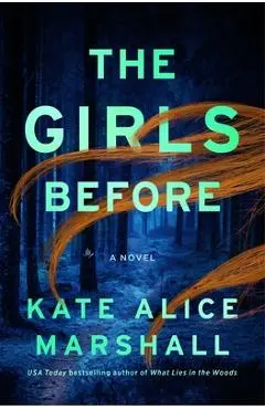 The Girls Before - Kate Alice Marshall