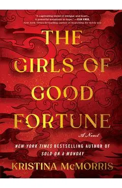 The Girls of Good Fortune - Kristina Mcmorris