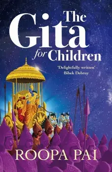 The Gita: For Children, Paperback/Roopa Pai