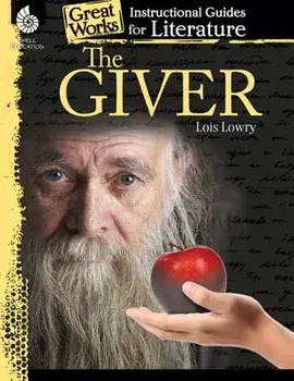 The Giver: An Instructional Guide for Literature: An Instructional Guide for Literature, Paperback/Kristin Kemp