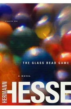 The Glass Bead Game: (magister Ludi) a Novel - Hermann Hesse