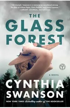 The Glass Forest - Cynthia Swanson