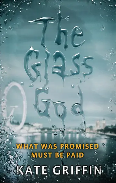 The Glass God | Kate Griffin