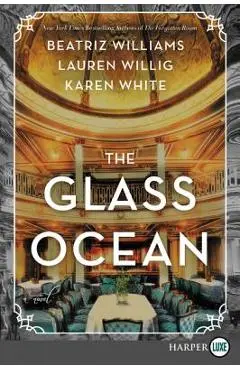 The Glass Ocean - Beatriz Williams