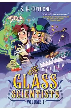 The Glass Scientists: Volume One - S. H. Cotugno