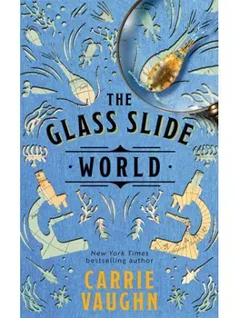 The Glass Slide World, Paperback/Carrie Vaughn