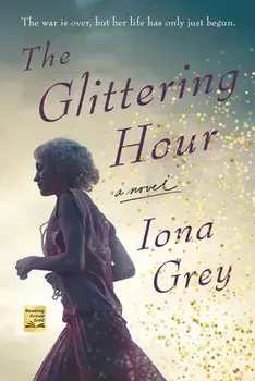 The Glittering Hour, Paperback/Iona Grey