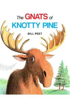 The Gnats of Knotty Pine - Bill Peet