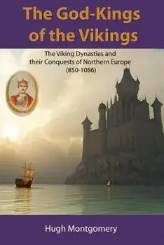 The God-Kings of the Vikings, Paperback/Hugh Montgomery