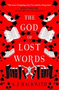 The God of Lost Words, Paperback/A.J. Hackwith