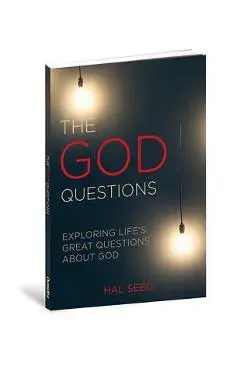 The God Questions: Exploring Life's Great Questions about God - Hal Seed
