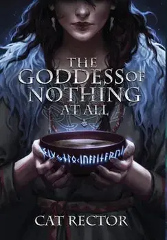 The Goddess of Nothing At All, Hardcover/Cat Rector