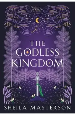 The Godless Kingdom - Sheila Masterson