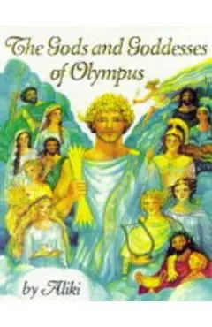 The Gods and Goddesses of Olympus - Aliki