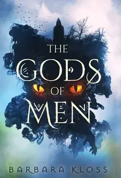 The Gods of Men, Hardcover/Barbara Kloss