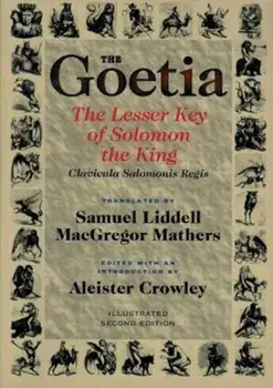 The Goetia the Lesser Key of Solomon the King: Lemegeton, Book 1 Clavicula Salomonis Regis, Paperback/Aleister Crowley