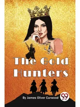 The Gold Hunters, Paperback/***