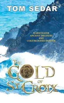 The Gold of St. Croix, Paperback/***