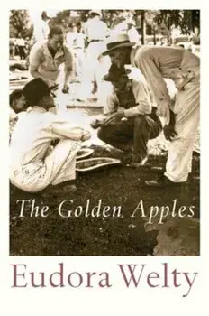 The Golden Apples, Paperback/Eudora Welty
