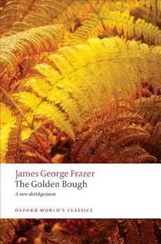 The Golden Bough: A Study in Magic and Religion, Paperback/James George Frazer