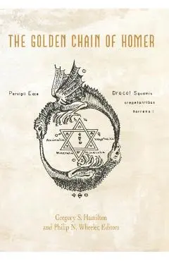 The Golden Chain of Homer: Aurea Catena Homeri - Hamilton And Wheeler